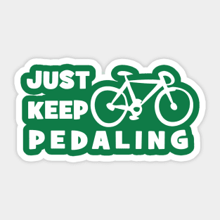 Just Keep Pedaling - Dark Sticker